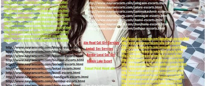 Hotel Escorts Services in Mount Abu Sexy Looking For Fun